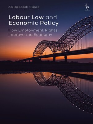 cover image of Labour Law and Economic Policy